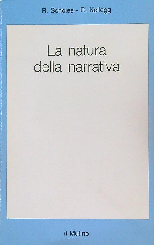 La natura della narrativa - R. Scholes - copertina