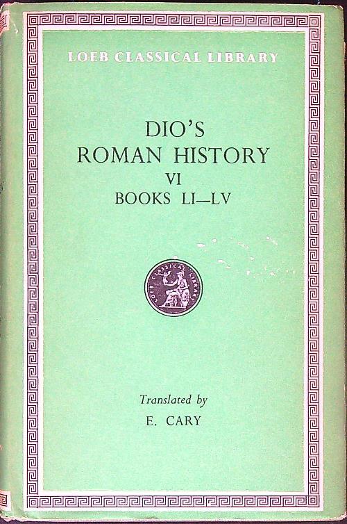Dio's Roman History. Vol VI. Books LI-LV - copertina