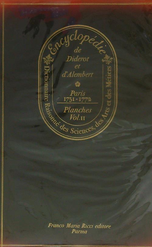 Encyclopedie ou Dictionnaire raisonnèdes sciences. Planches Vol II - Diderot - copertina