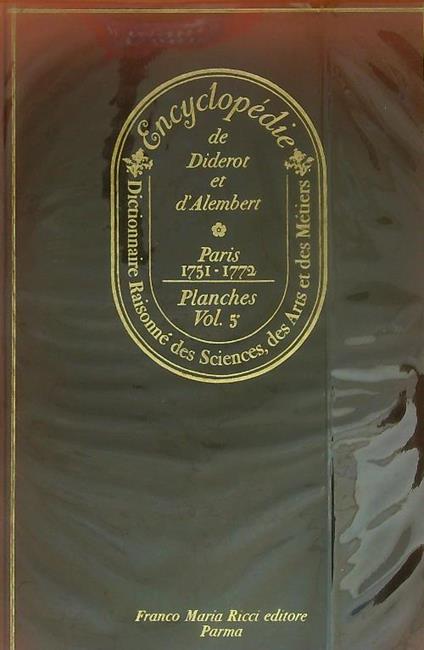 Encyclopedie ou Dictionnaire raisonnè des sciences. Planches Vol 5 - Diderot - copertina