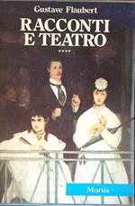 Racconti e teatro. Vol 4