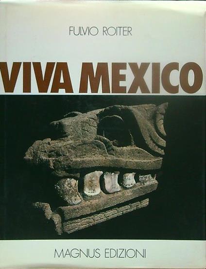 Viva Mexico - Fulvio Roiter - copertina