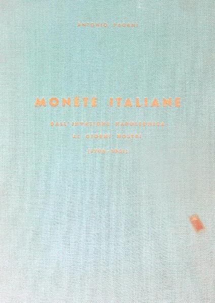 Monete italiane dall'invasione napoleonica ai giorni nostri (1796-1961) - Antonio Pagani - copertina