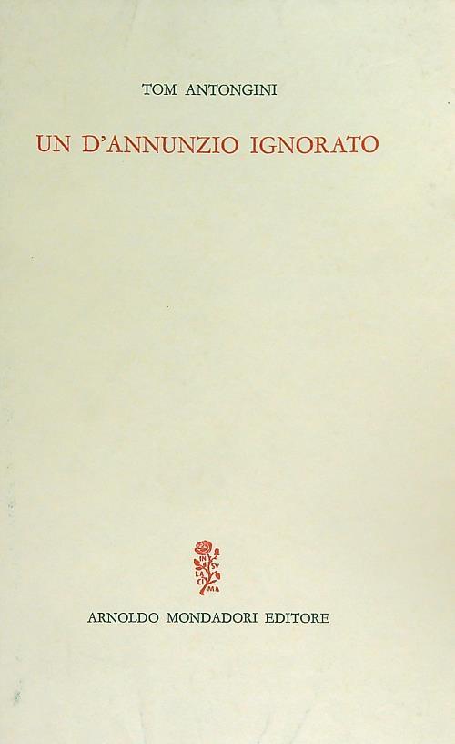 Un D'Annunzio ignorato - Tom Antongini - copertina