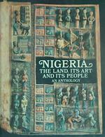 Nigeria: The Land, Its Art and Its People