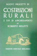 Nuovi progetti di costruzioni rurali e tipi di appoderamento 