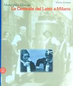 Municipio e Mercato. La Centrale del Latte a Milano