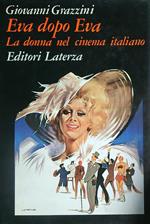 Eva dopo Eva. La donna nel cinema italiano dagli anni Sessanta a oggi