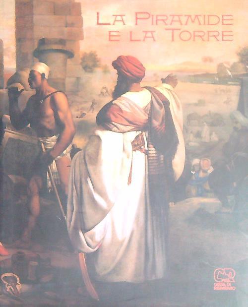 La Piramide e la torre - Edda Bresciani - copertina