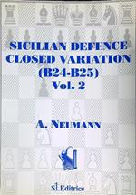 Sicilian Defence Closed Variation (B24 - B25) Vol. 2