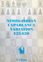 Nimzo Indian Capablanca Variation: E32-E39