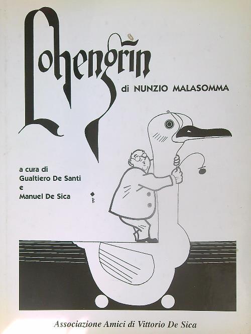 Lohengrin di Nunzio Malasomma
