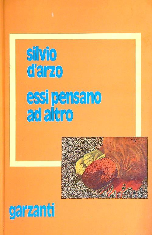 Essi pensano ad altro - Silvio D'Arzo - copertina