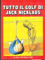Tutto il golf di Jack Nicklaus