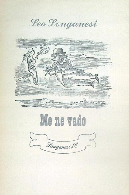 Me ne vado - Leo Longanesi - copertina