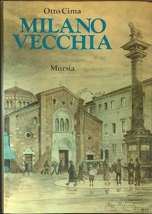Milano vecchia - Otto Cima - copertina