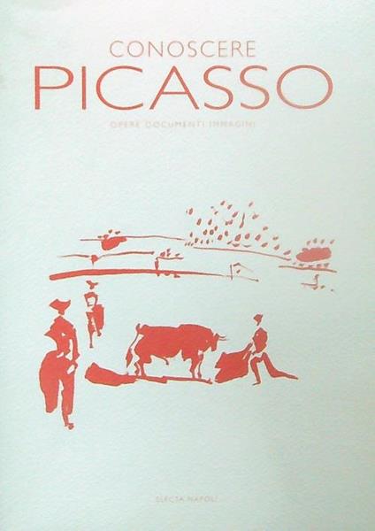 Conoscere Picasso. Opere, documenti, immagini - copertina