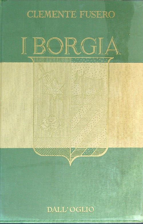 I Borgia - Clemente Fusero - copertina