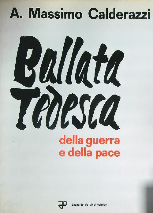 Ballata tedesca della guerra e della pace - Massimo Calderazzi - copertina