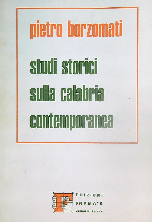 Studi storici sulla Calabria contemporanea - Pietro Borzomati - copertina