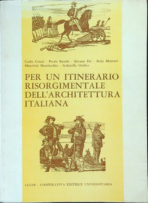 Per un itinerario Risorgimentale dell'architettura Italiana