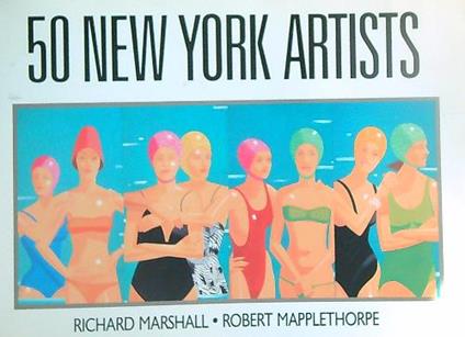 50 New York artists - Richard Marshall - copertina