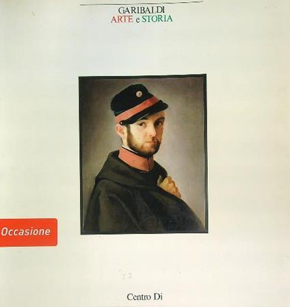 Garibaldi. Arte e storia - copertina