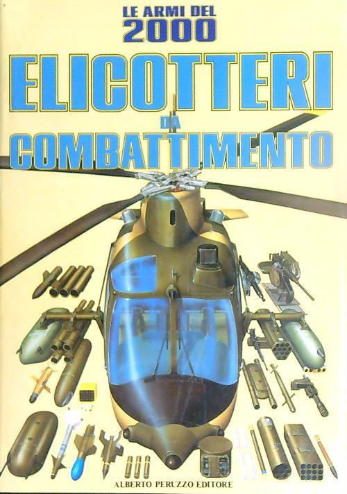 Elicotteri da combattimento - Bill Gunston - copertina
