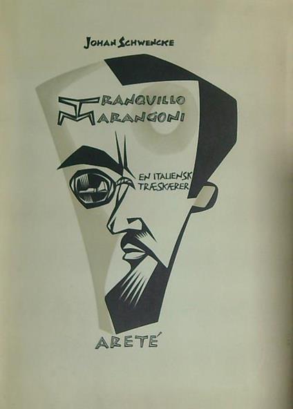 Tranquillo Marangoni. En Italiensk Traesaerer - Johan Schwencke - copertina