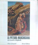La pittura marchigiana da Gentile a Raffaello
