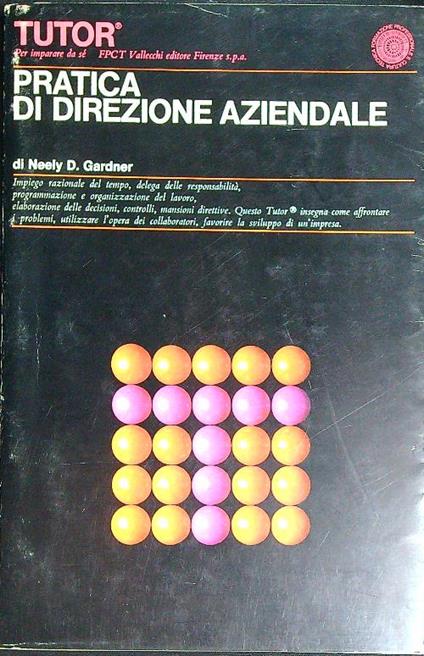 Pratica di direzione aziendale - Neely Gardner - copertina