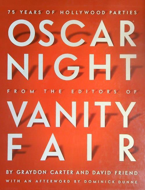Oscar night from the editors of Vanity fair - Graydon Carter - copertina