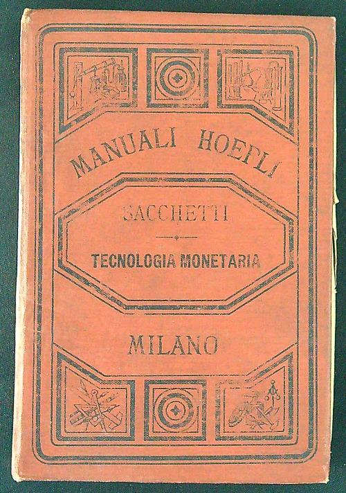 Manuali hoepli Tecnologia monetaria