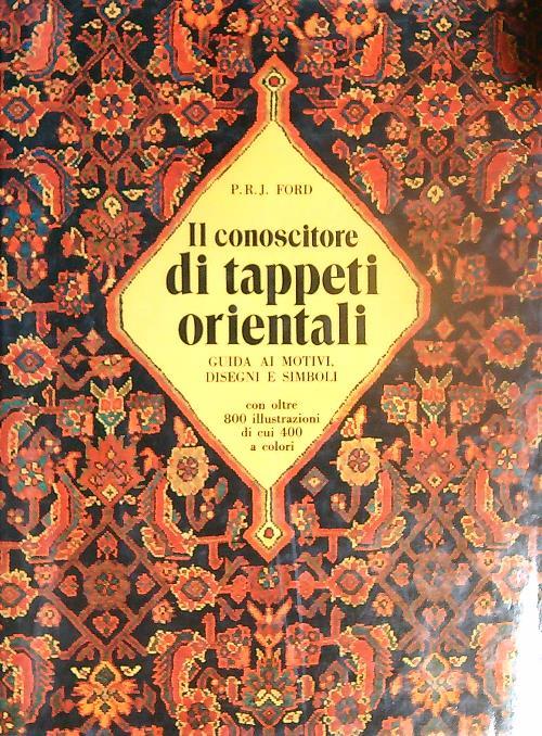 Il conoscitore di tappeti orientali - P.R.J. Ford - copertina