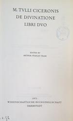 M. Tullii Ciceronis De Divinatione.  Libri Duo