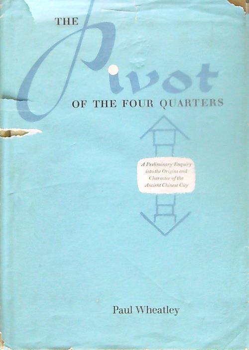 Pivot of the Four Quarters - Paul Wheatley - copertina