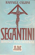 Segantini. Romanzo della Montagna 