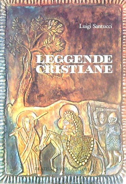 Leggende cristiane - Luigi Santucci - copertina