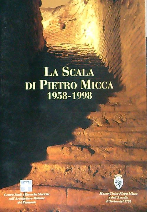 La Scala di Pietro Micca 1958-1998  - Guido Amoretti - copertina
