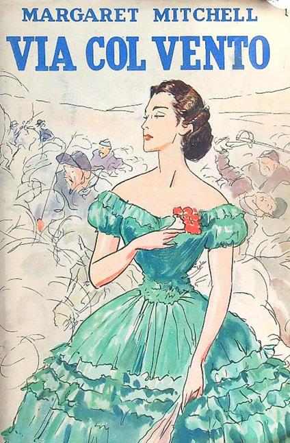 Via col vento - Margaret Mitchell - copertina