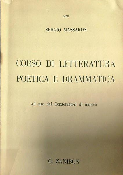 Corso di letteratura poetica e drammatica - Sergio Massaron - copertina