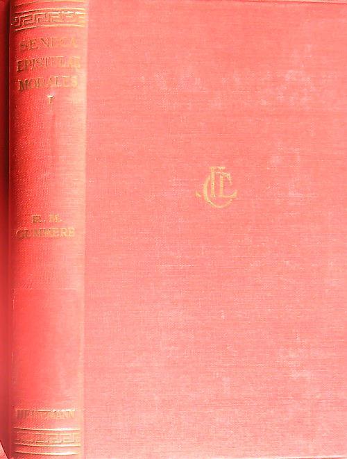 Seneca ad Lucilium Epistulae Morales. Vol I - Richard Gummere - copertina