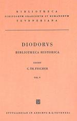 Diodorus Bibliotheca historica. Vol V