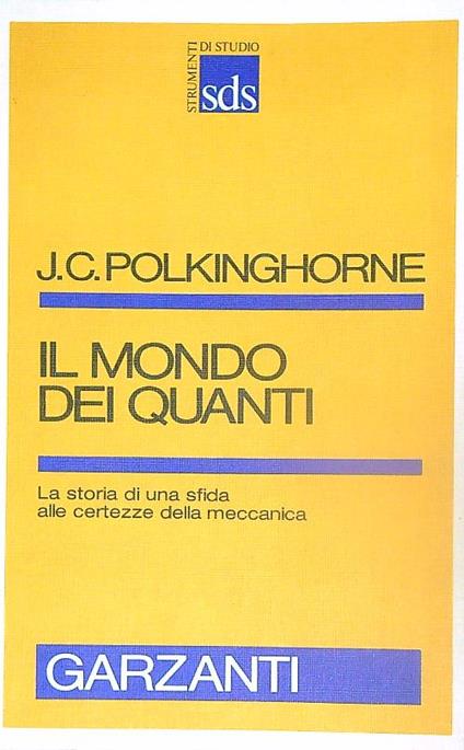 Il mondo dei quanti - J.C. Polkinghorne - copertina