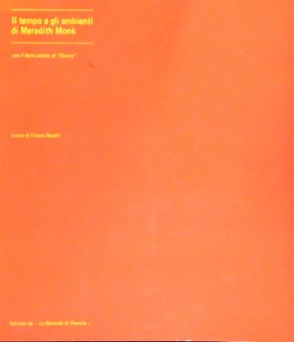 Il Tempo e gli ambienti di Meredith Monk - Franco Quadri - copertina