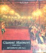 Gianni Maimeri (1884-1951) dal notturno alla luce