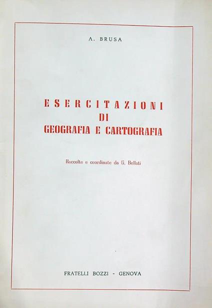 Esercitazioni di geografia e cartografia - A. Brusa - copertina