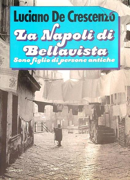 La napoli di Bellavista - Luciano De Crescenzo - copertina