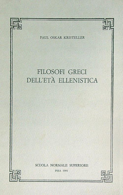 Filosofi greci dell'età ellenistica - Paul Kristeller - copertina