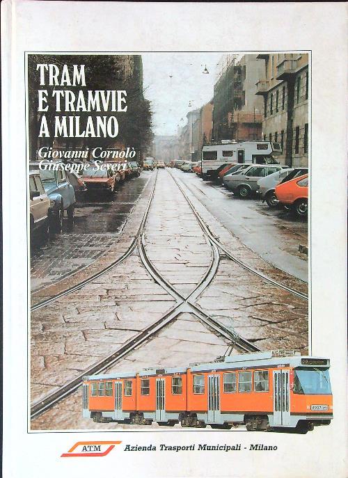 Tram e tramvie a Milano